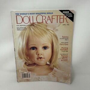 Doll Crafter Magazine April 1996 - Doll Dress Patterns, Flirty Eyes, Eyelashes